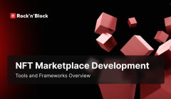 NFT Marketplace Development Tools and Frameworks Overview