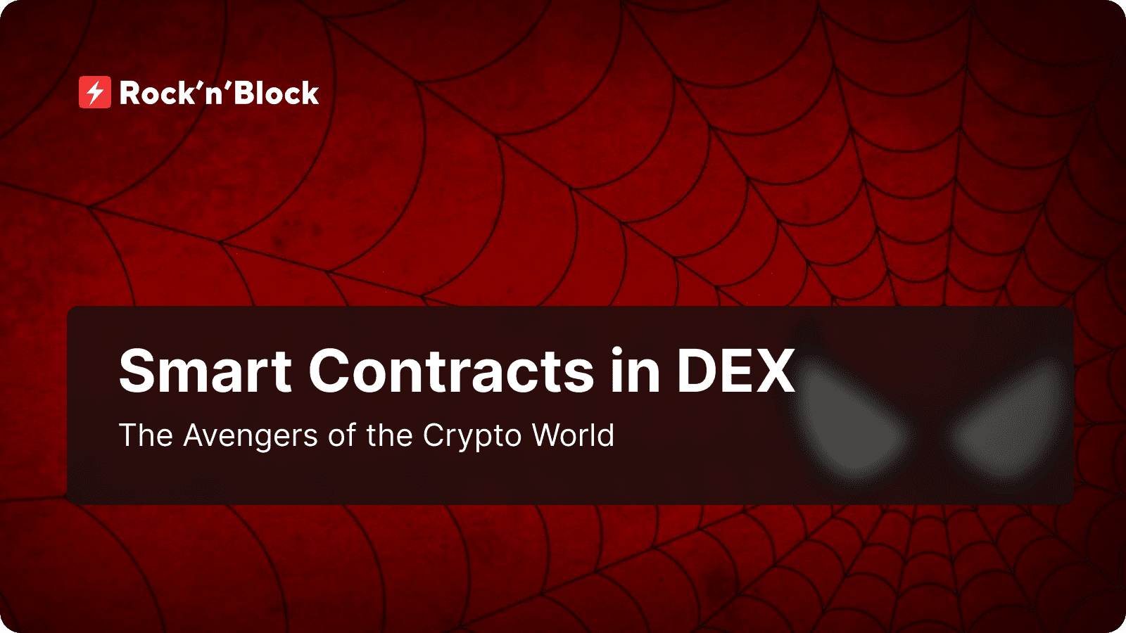 The Role of Smart Contracts in DEX Development: The Avengers of the Crypto World