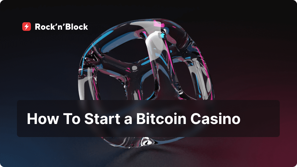 How To Start a Bitcoin Casino