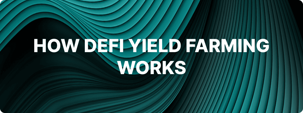 How DeFi Yield Farming Works How does yield farming work, and what are the mechanics behind this powerful DeFi strategy?