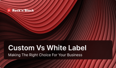 Custom Blockchain Development vs White Label Solutions