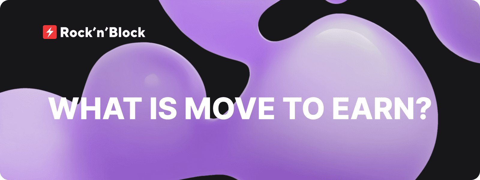 What is Move to Earn?