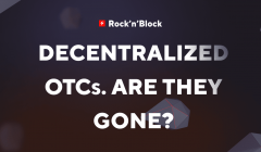 Decentralized OTCs. Are they gone?