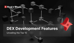 Top 10 Features of DEX Development