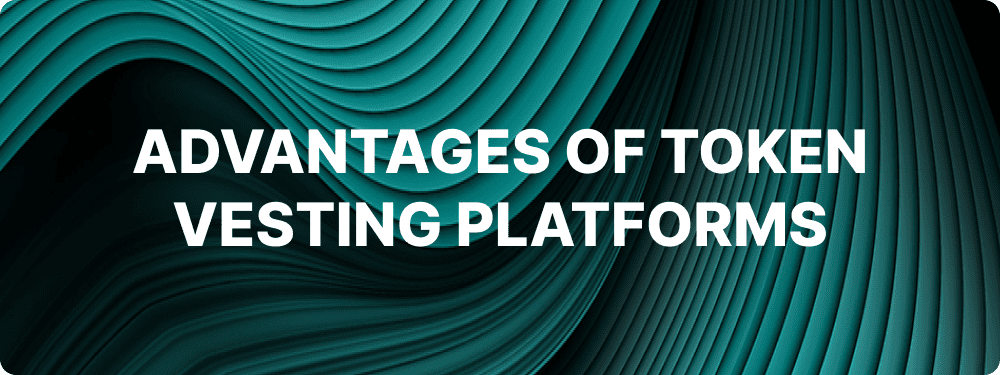 Advantages of Token Vesting Platforms for Crypto Projects The token vesting platforms development offers several advantages for crypto projects looking to establish a sustainable and secure future.
