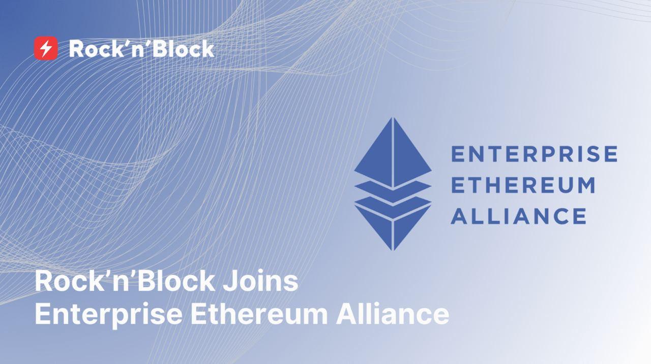 Rock’n’Block joins the Enterprise Ethereum Alliance