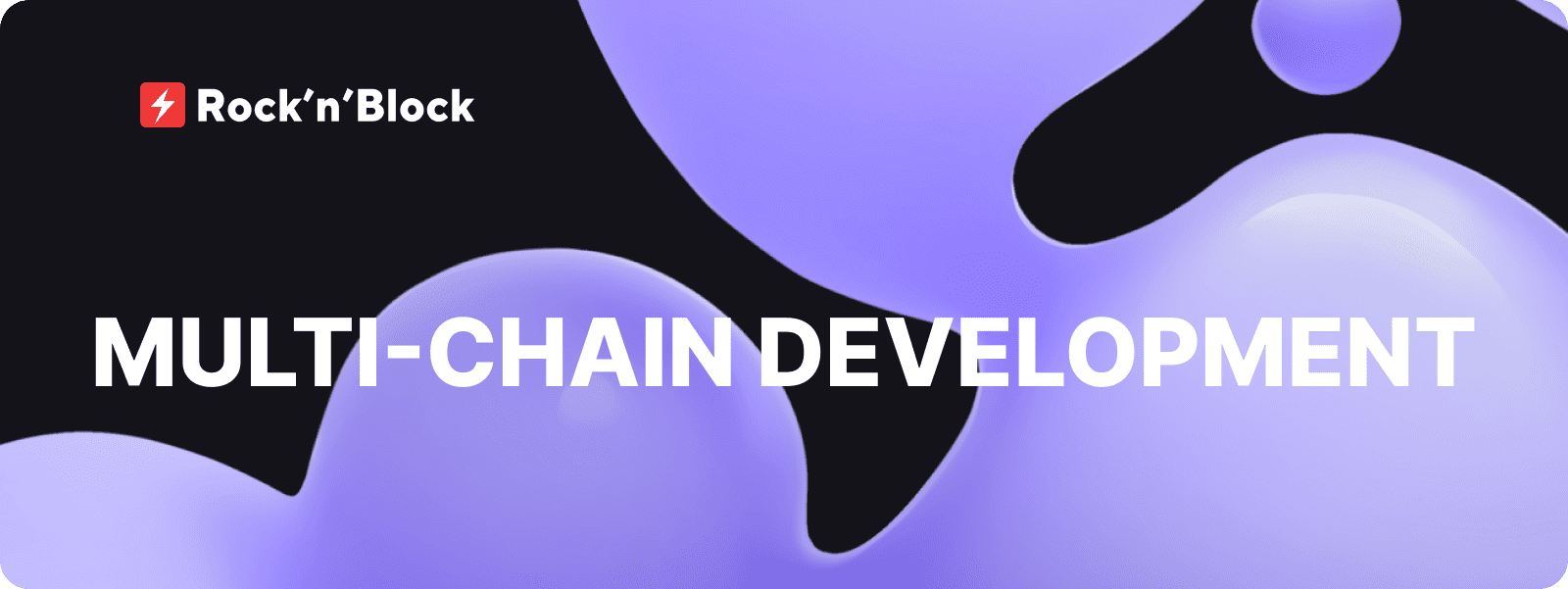 What Is Multi-Chain Development?