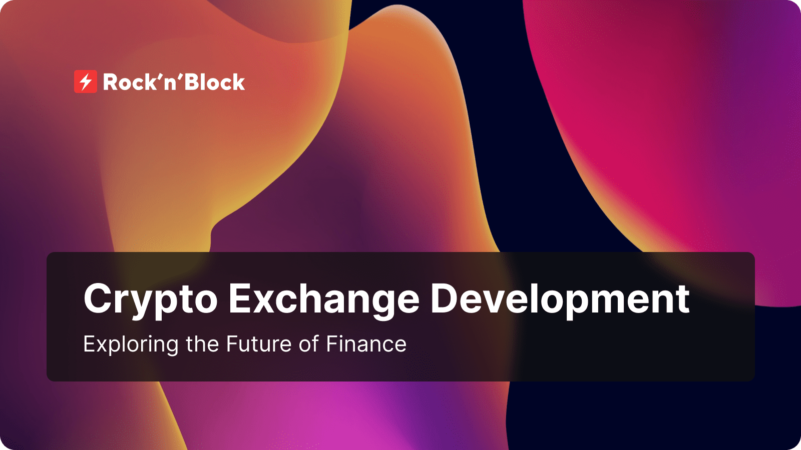 The Future of Finance: Exploring Crypto Exchange Development