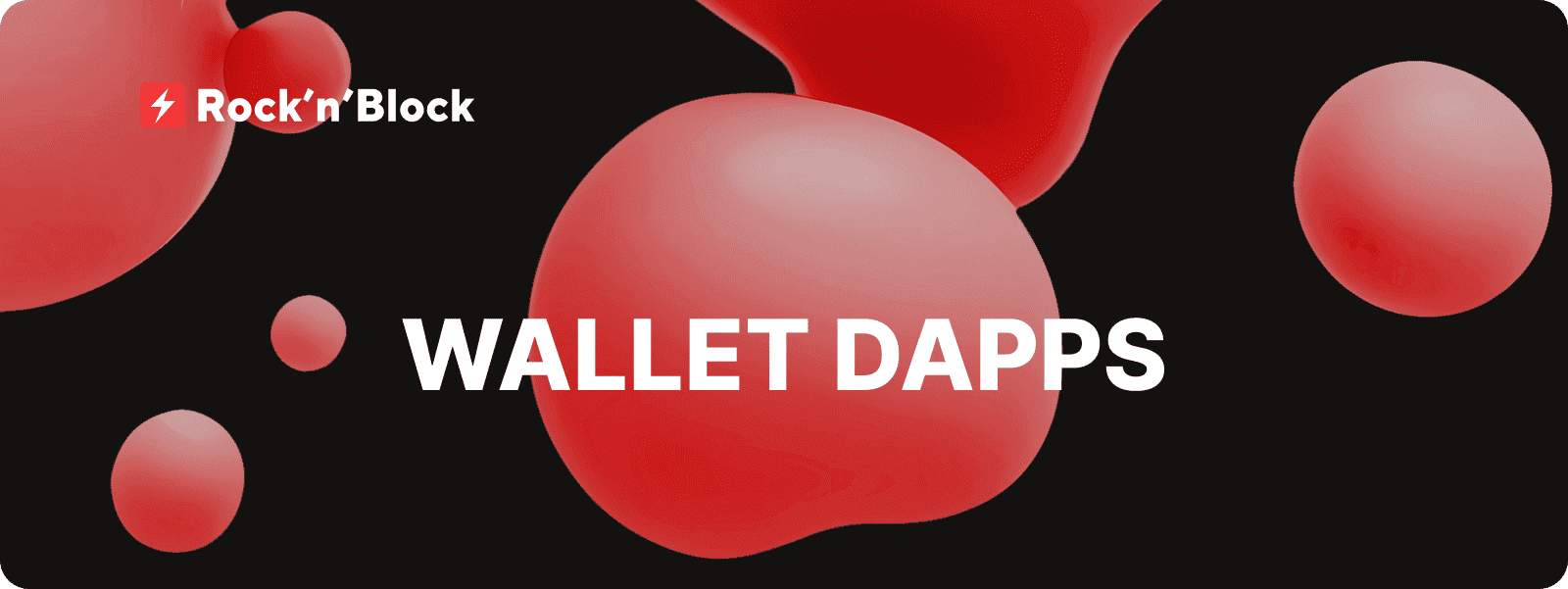 Wallet dApps : Your Gateway to the Blockchain