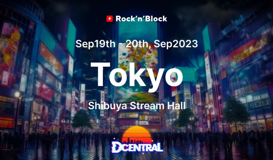 Empowering the Future of Blockchain Innovation at DCentral Tokyo Web3 event