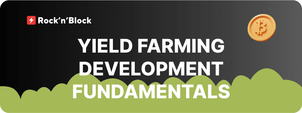 Yield Farming Development Fundamentals