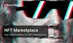 Top 5 Blockchains for NFT Marketplace Development