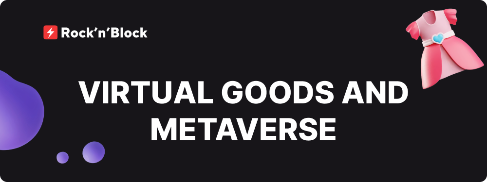 Virtual Goods and Metaverse NFT Marketplaces
