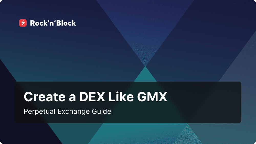 Create a DEX Like GMX: Perpetual Exchange Guide