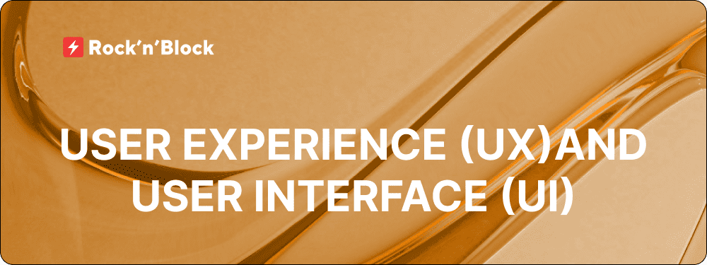 User Experience (UX) and User Interface (UI) in DEX Development