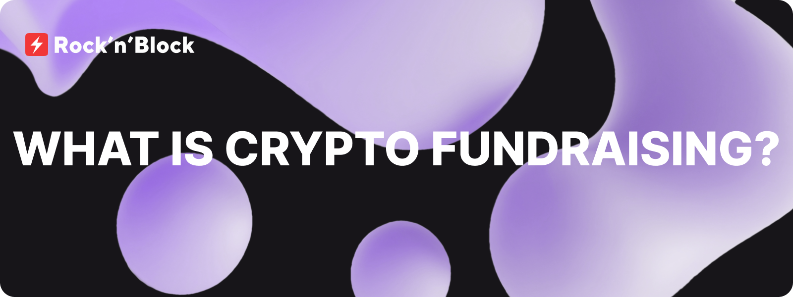 What Is Crypto Fundraising?