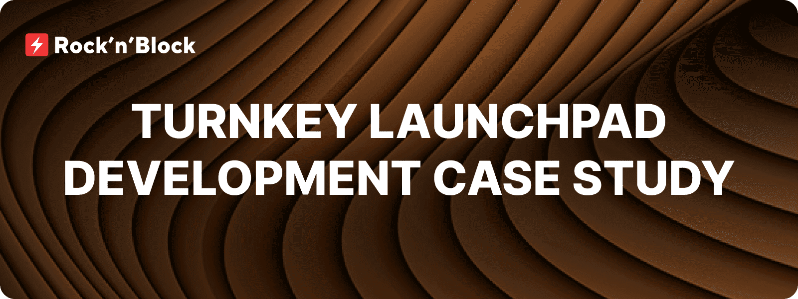 Turnkey Launchpad Development Case Study