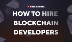 How To Find And Hire BLOCKCHAIN DEVELOPERS