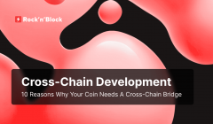 10 Reasons Why Your Coin Needs a Cross-Chain Bridge