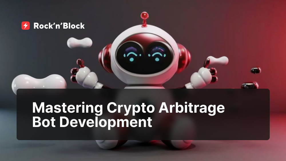 Mastering Crypto Arbitrage Bot Development