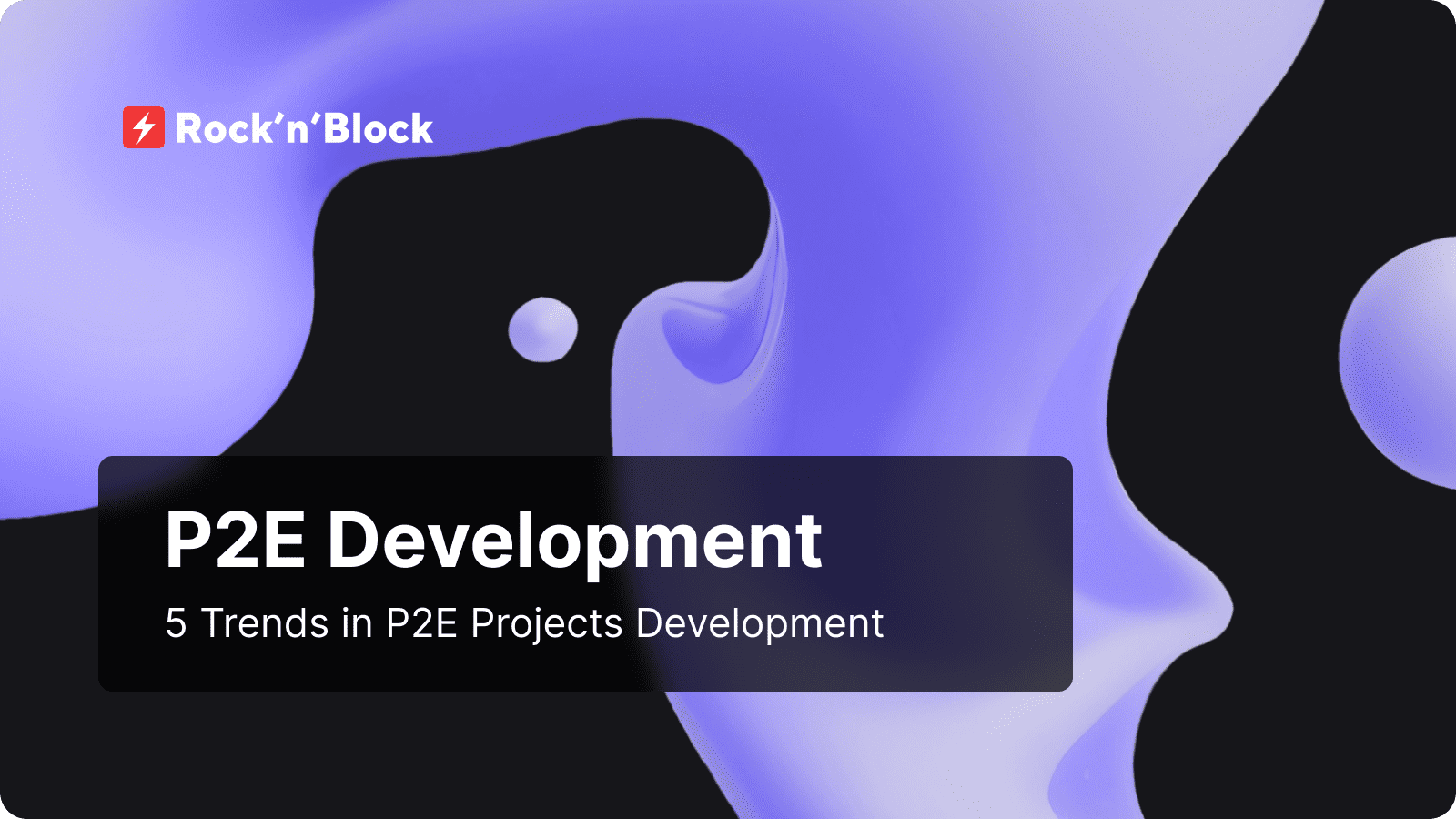 5 Trends in P2E Projects Development