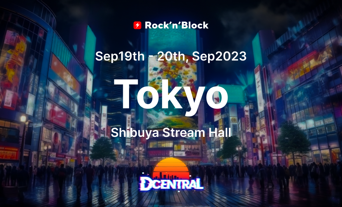 . Rock'n'Block, web3 Development company at DCentral Tokyo Web3 Event. Join Rock'n'Block, a leading blockchain development company at DCentral Tokyo, the largest gathering of Web3 builders and innovators. Learn how Rock'n'Block aims to bridge Japan and the world through this groundbreaking event.