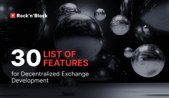 List of 30 Features for Decentralized Exchange Development