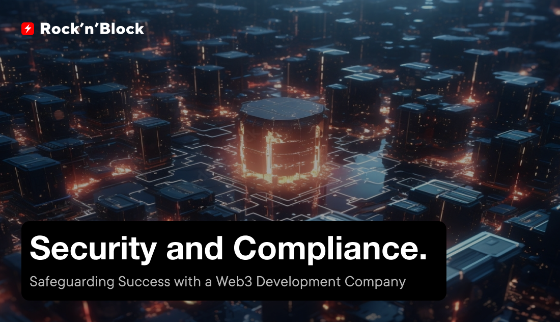 web3 development company's technical security expertise Rock'n'Block