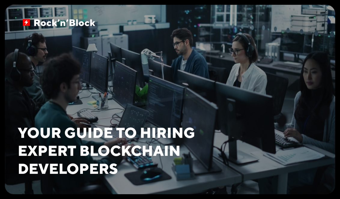 Hire blockchain developers. Rock'n'Block