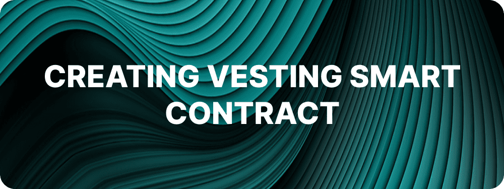 Create Vesting Smart Contract