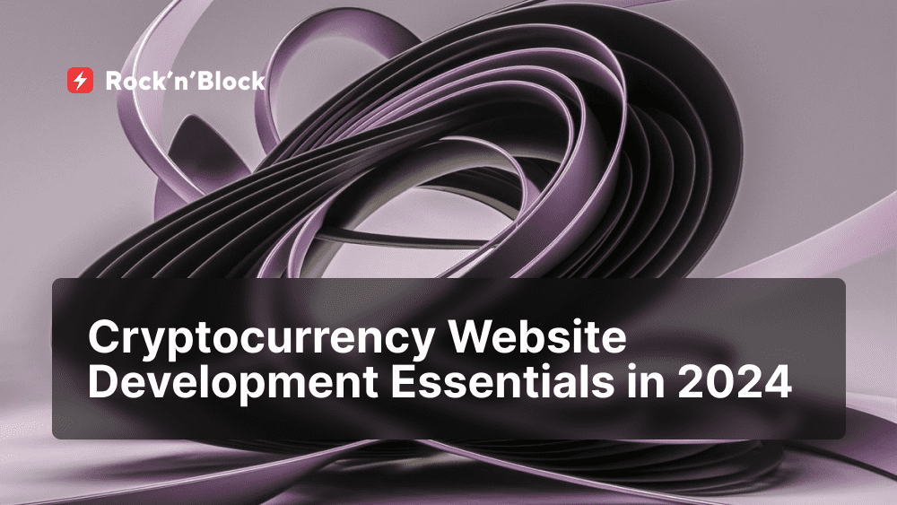 Cryptocurrency Website Development Essentials in 2024