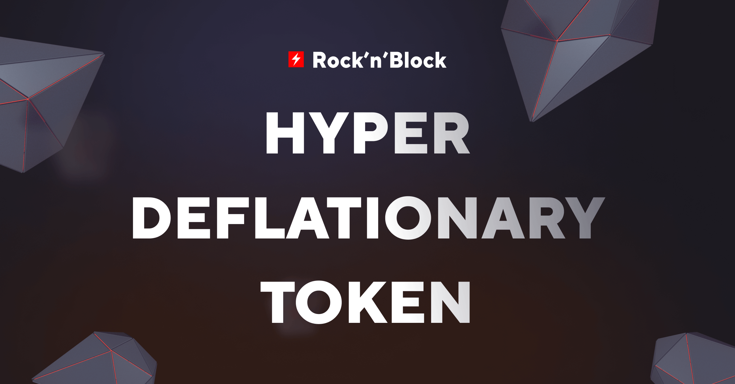 Rock'n'Block blockchain software developers are explaining the mechanics of hyperdeflationary tokens